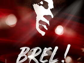 Spectacle - Olivier Laurent - Brel ! Le spectacle