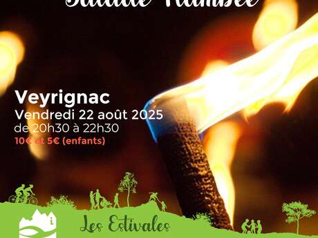 LES ESTIVALES : Balade Flambée à Veyrignac !