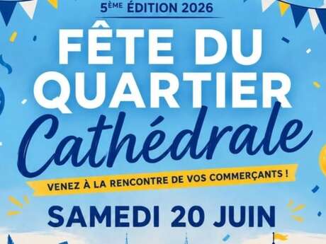 Fête du quartier Cathédrale