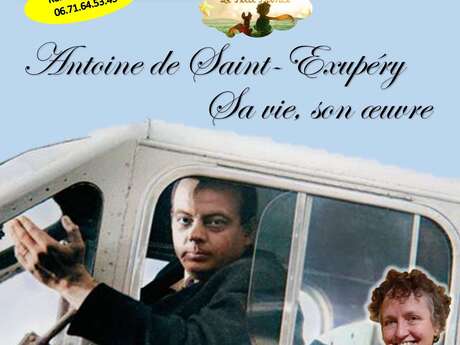 Apéritif conférence - Antoine de Saint - Exupery, sa vie, son oeuvre Apéritif conférence - Antoine de Saint - Exupery, sa vie, son oeuvre