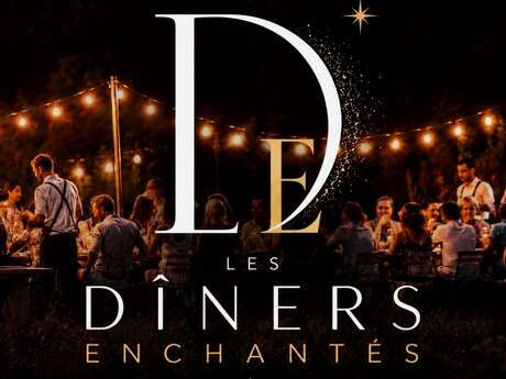 Soirée "Les Dîners Enchanthés"