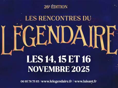 Festival le Légendaire : les rencontres du Légendaire