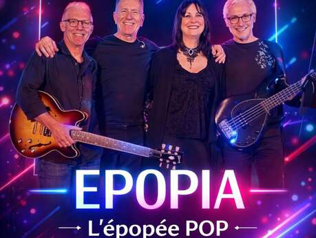 Concert : EPOPIA - L'épopée POP