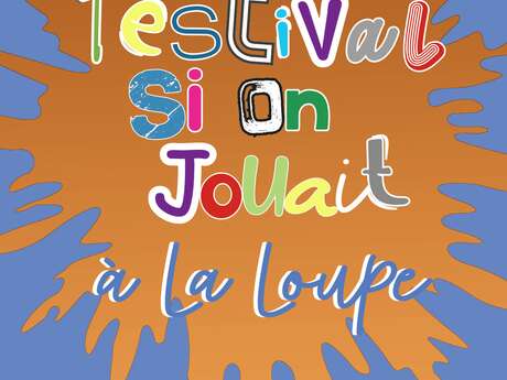 Festival "Si On Jouait"