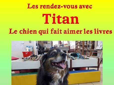 Titan le chien qui fait aimer les livres Titan le chien qui fait aimer les livres