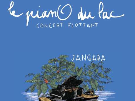 Le pianO du lac : Concert flottant - Jangada