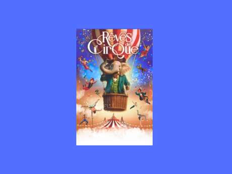 Spectacle : "Rêves de Cirque"