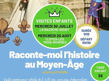 Visite enfants - Raconte-moi l'Histoire au Moyen Age