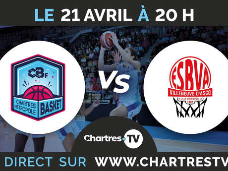 C'Chartres Métropole Basket Féminin vs Villeneuve d'Ascq