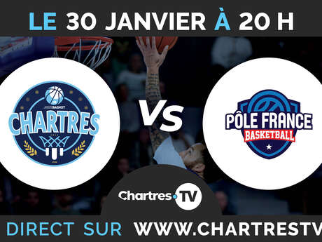 C'Chartres Métropole Basket Masculin vs Pôle France