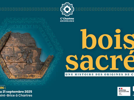 Exposition : Bois sacrés, une histoire des origines de Chartres - C'Chartres Archéologie