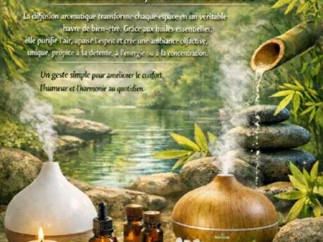 Aromathérapie - Découverte de la Diffusion Aromatique !
