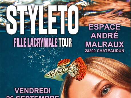 Concert - Styleto : Fille Lacrymale Tour