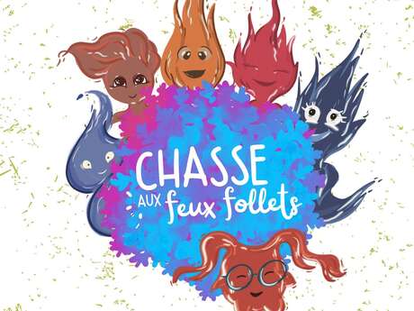 Chasse aux feux follets - Tout Feu Tout Flamme
