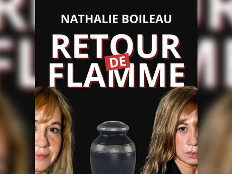 Spectacle : Retour de Flamme