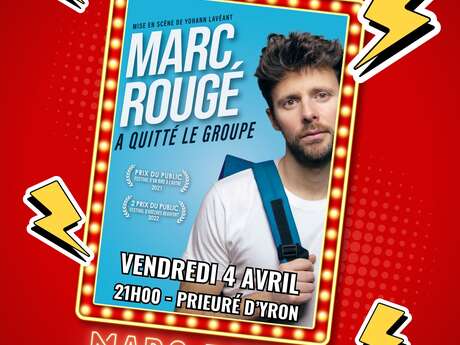 Les Vendredi du Rire - Marc Rougé a quitté le groupe