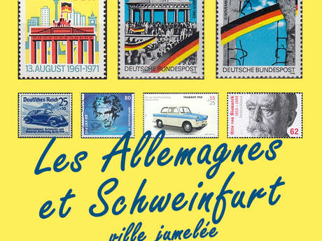 Exposition philatélique - Les Allemagnes et Schweinfurt