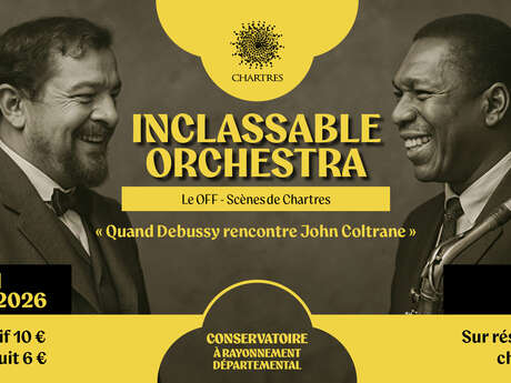 Concert : Inclassable Orchestra - Quand Debussy rencontre John Coltrane
