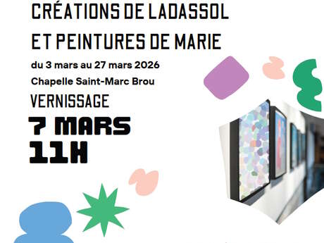 Exposition - Créations de LADASSOL et peintures de Marie