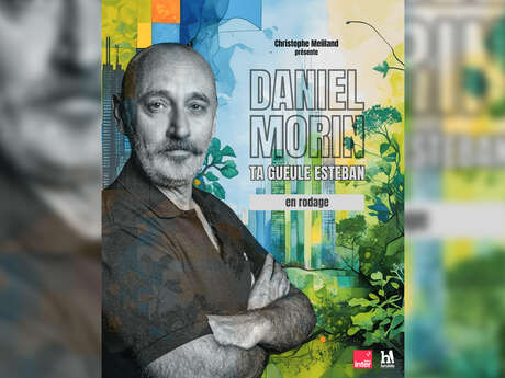 Festival Top In Humour - Ta gueule Esteban - Daniel Morin