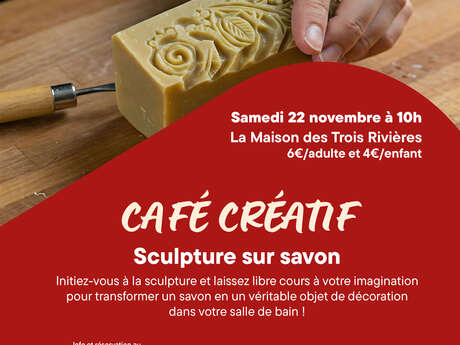 Café créatif - Sculpture sur savon