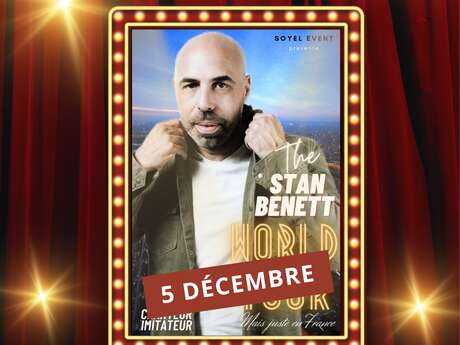 Les vendredis du rire - The Stan Benett World Tour