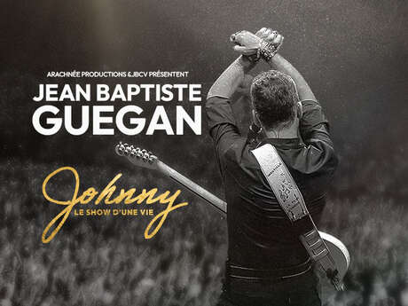 Concert : Jean Baptiste Guegan « Johnny, le show d'une vie »