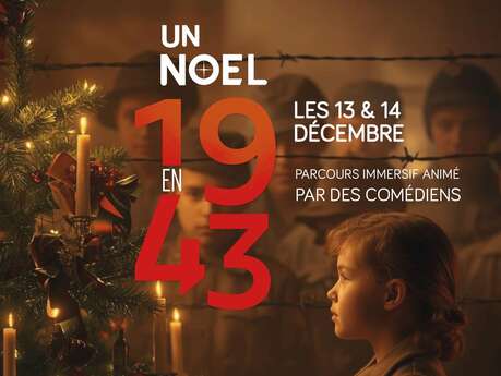Un noël en 1943 - parcours immersif