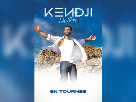 Concert : Kendji Girac - Tournée anniversaire : Nos 10 ans !