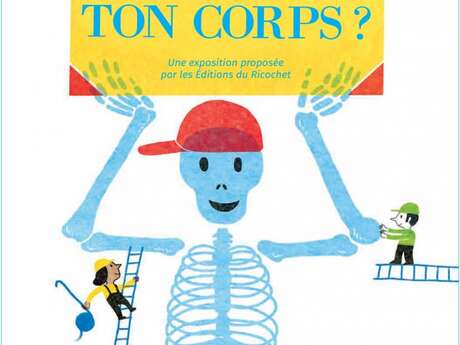 Exposition : Connais-tu ton corps ? Exposition : Connais-tu ton corps ?
