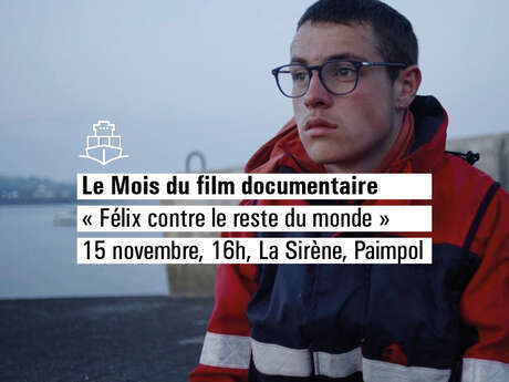 Le Mois du doc - Félix contre le reste du monde
