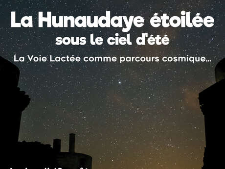 La Hunaudaye étoilée - "La Voie Lactée comme parcours cosmique"