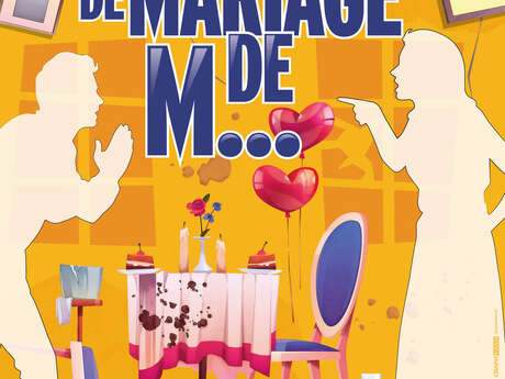 Théâtre : "Anniversaire de mariage de m..."
