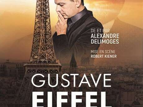 Spectacle : Gustave Eiffel en fer et contre tous