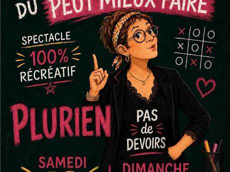 Spectacles 100 % récréatifs – « Bienvenue à l'école du peut mieux faire »