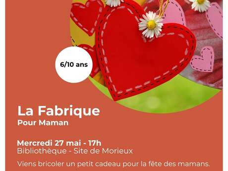 Les Fabriques – "pour Maman"
