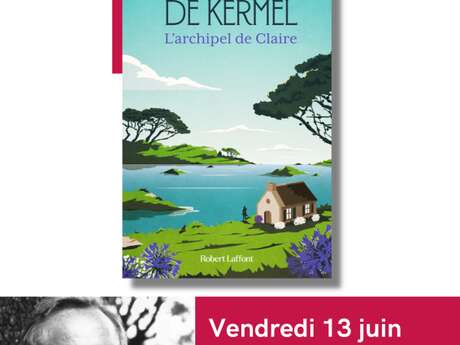 Rencontre littéraire Eric de Kermel - "L'Archipel de Claire"