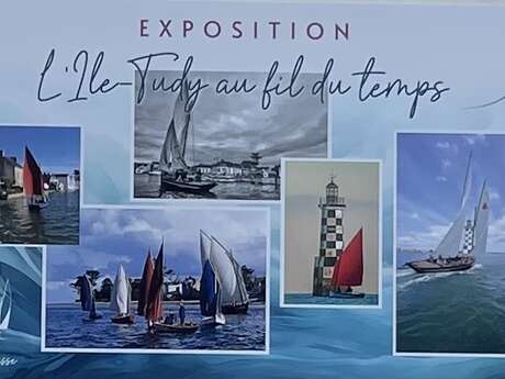 Expo "l'Île-Tudy au fil du temps"