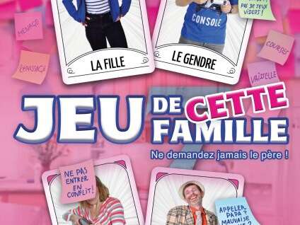 Théâtre/comédie : "Jeu de cette famille"