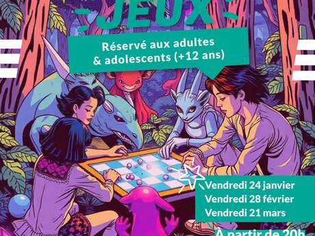 Soirée jeux Du 24 janv au 21 mars 2025