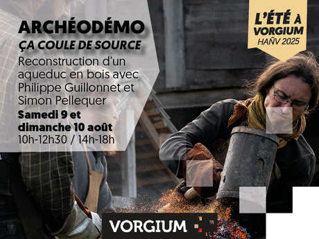 Vorgium : Archéodémo "Ca coule de source"