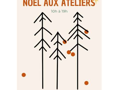 Noël aux ateliers