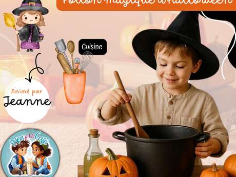 Mon P'tit Café - "Atelier cuisine : potion magique ! "