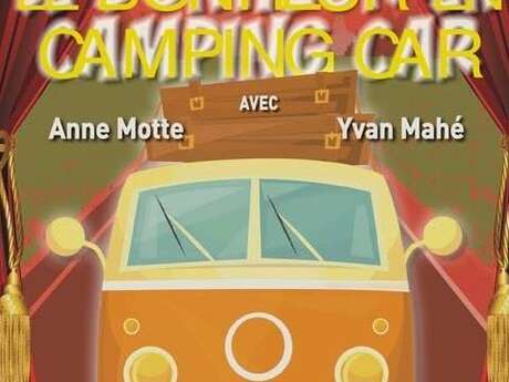Le bonheur en camping car Le bonheur en camping car