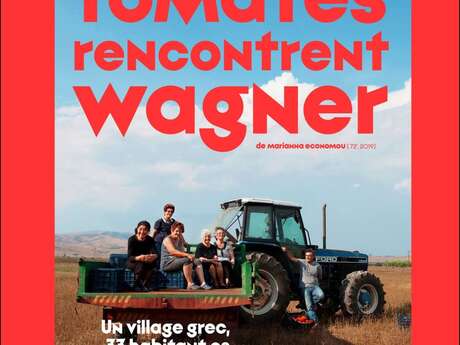 Ciné-débat - "Quand les tomates rencontrent Wagner"