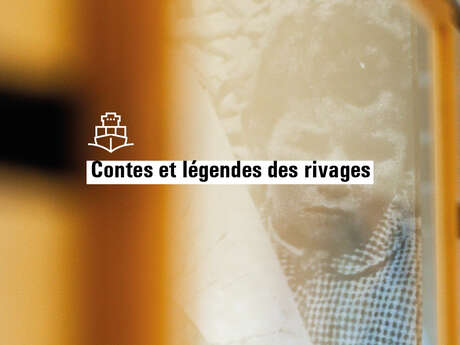 Contes et légendes des rivages Du 11 fév au 4 mars 2025