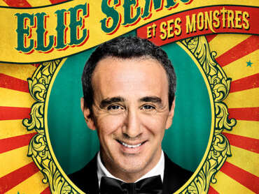 Spectacle d'humour - Elie Semoun et ses monstres Spectacle d'humour - Elie Semoun et ses monstres