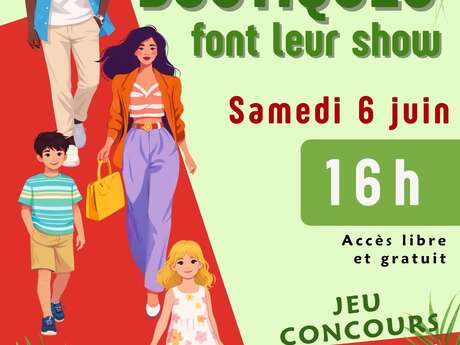 Les boutiques font leur show
