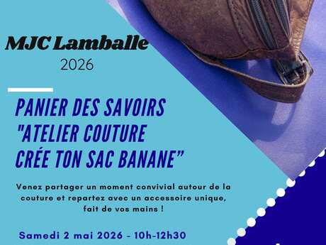 Panier des savoirs - "Atelier couture - crée ton sac banane"