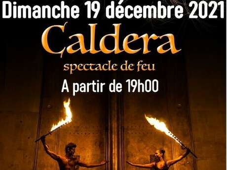 Caldera - Spectacle de feu